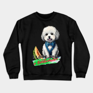 I Love You a Watermelon Crewneck Sweatshirt